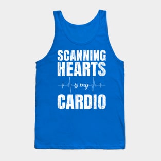 Scanning Hearts Is My Cardio Tank Top